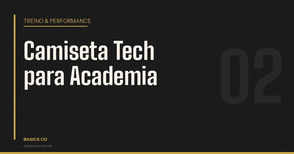 Camiseta Tech para Academia: Vale a Pena Usar no Treino?